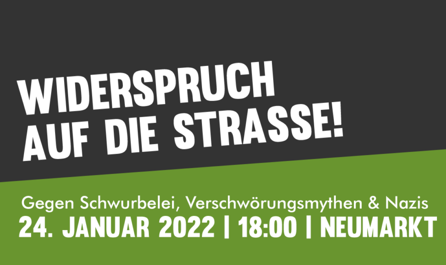 Gegen Verschwörungsmythen und Rechte am 24.01.2022 wieder auf die Straße