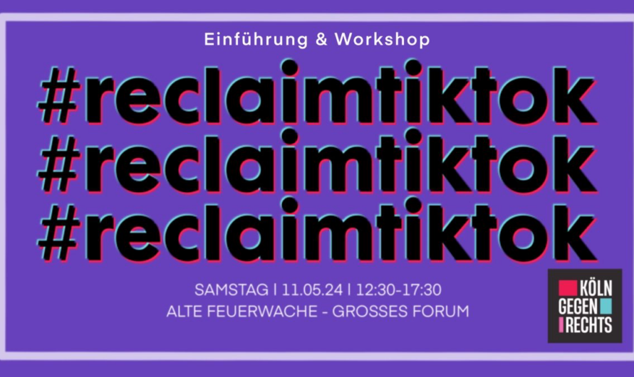 Rechte Dominanz auf TikTok brechen – Workshop am 11.05.24