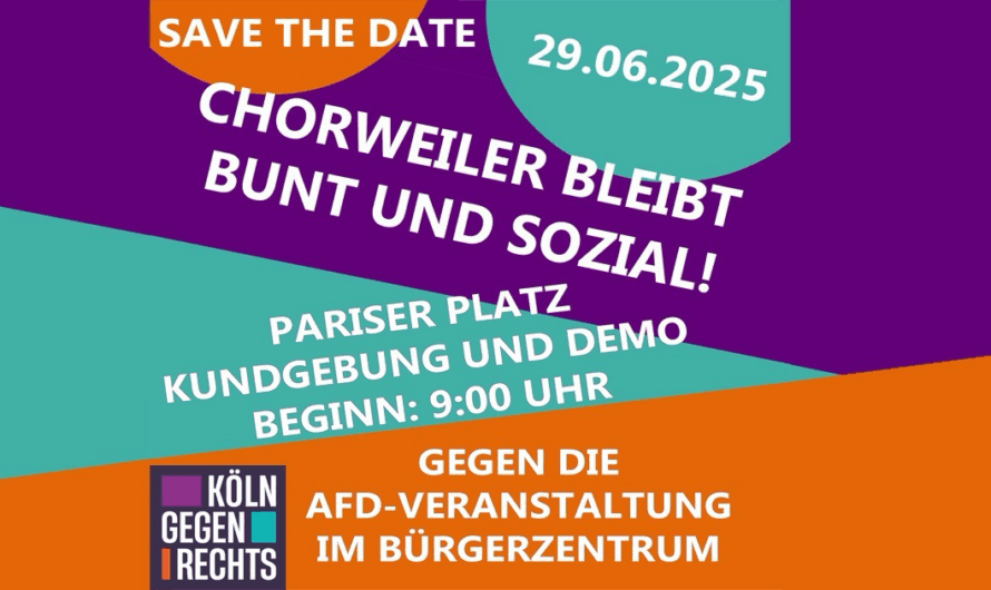 29. Juni 2025 –  Und wieder die AfD in Chorweiler